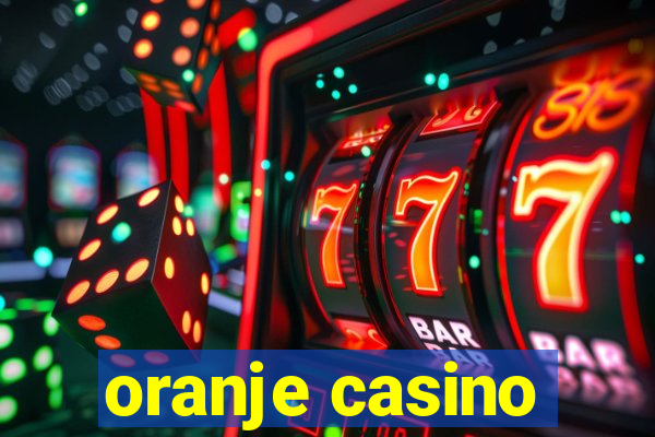 oranje casino