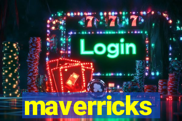 maverricks