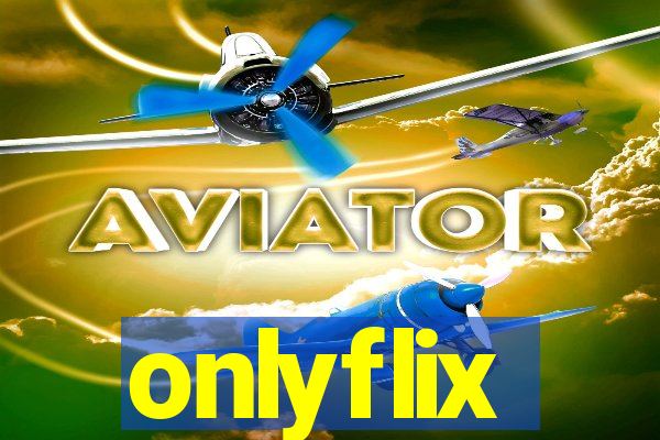 onlyflix