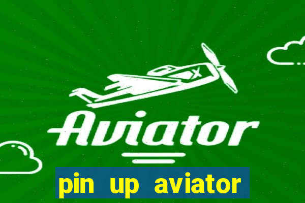 pin up aviator promo code