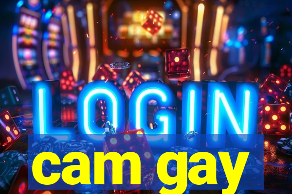 cam gay