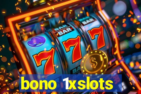 bono 1xslots