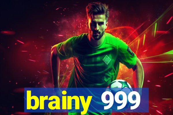 brainy 999