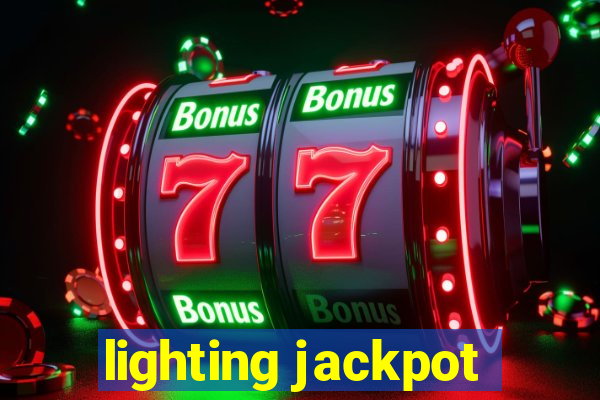 lighting jackpot