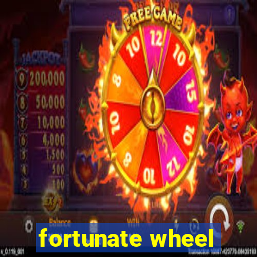 fortunate wheel