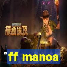 ff manoa