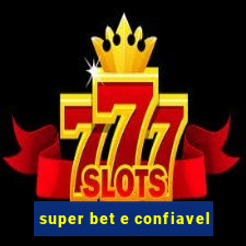 super bet e confiavel