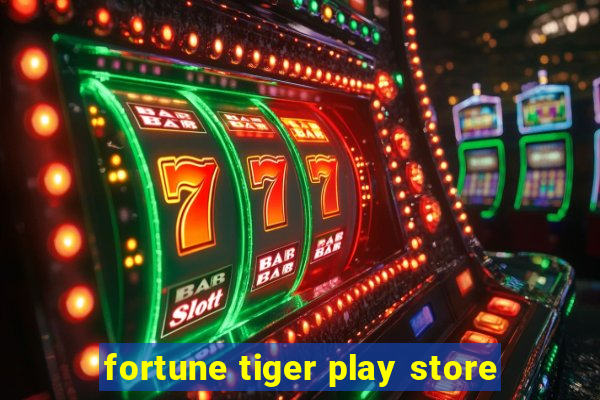 fortune tiger play store