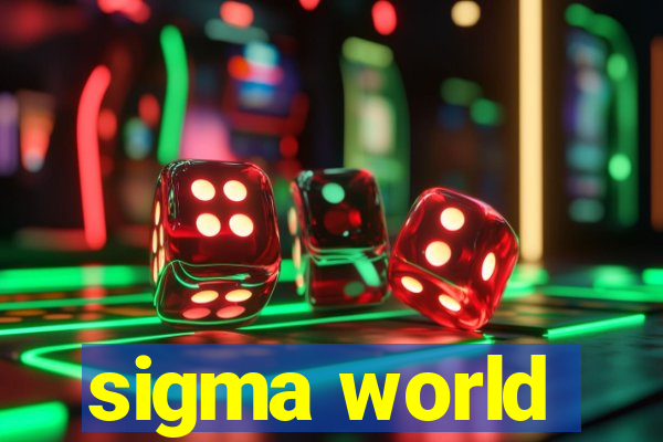 sigma world