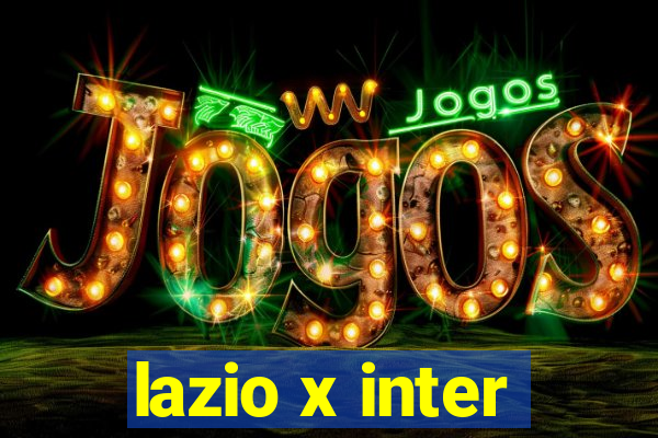 lazio x inter