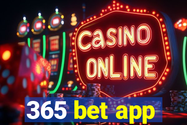 365 bet app