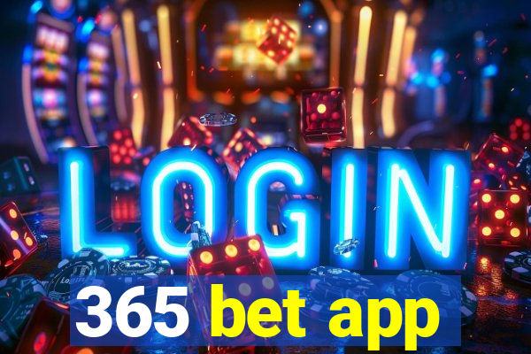 365 bet app