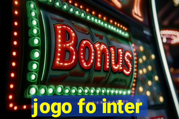 jogo fo inter