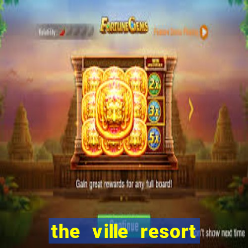 the ville resort casino townsville