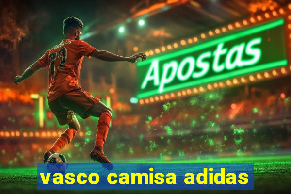 vasco camisa adidas