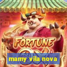 mamy vila nova