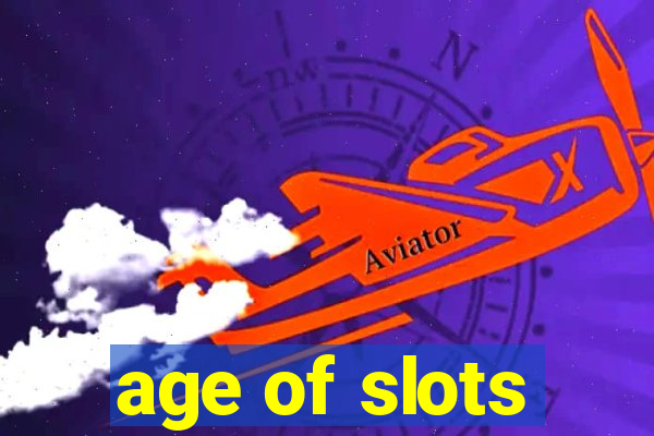 age of slots