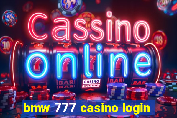 bmw 777 casino login