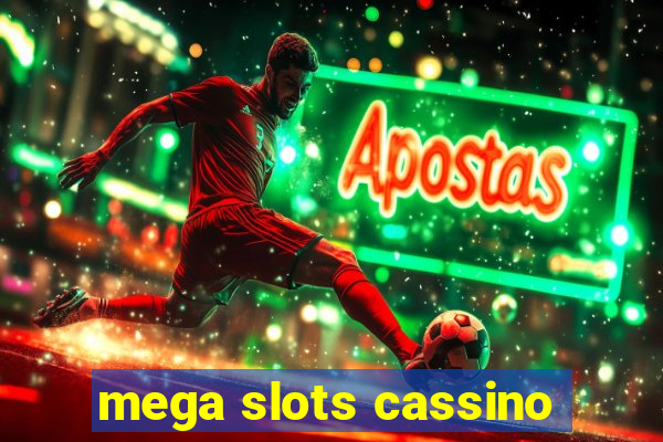 mega slots cassino