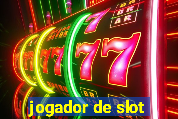 jogador de slot