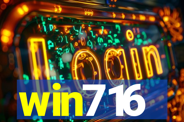 win716