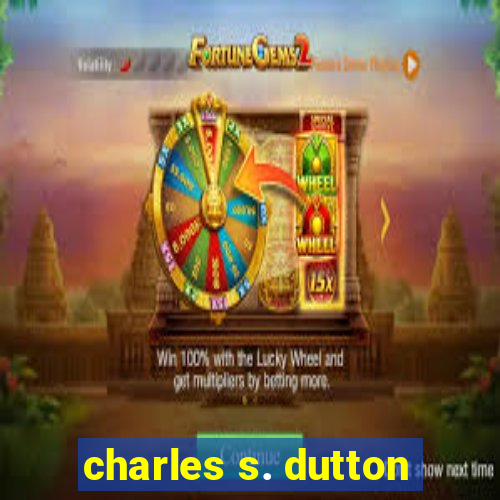 charles s. dutton