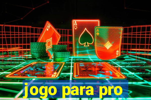 jogo para pro