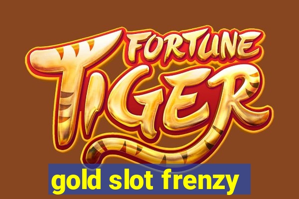 gold slot frenzy