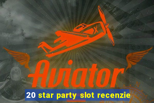 20 star party slot recenzie