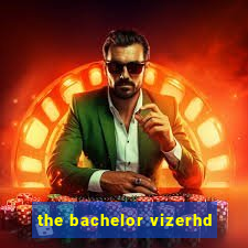 the bachelor vizerhd