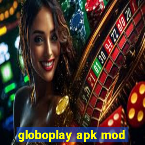 globoplay apk mod