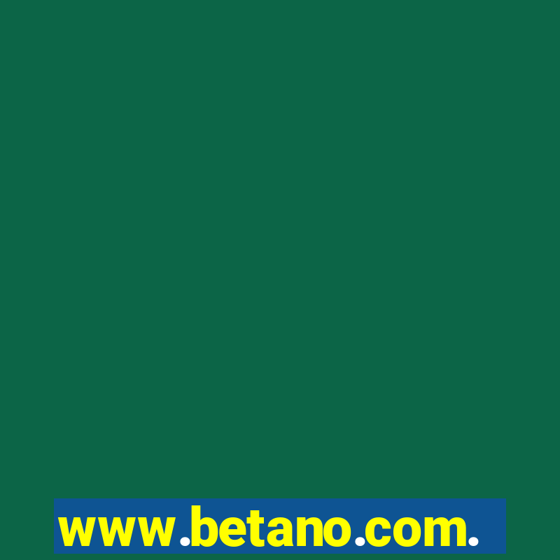 www.betano.com.b