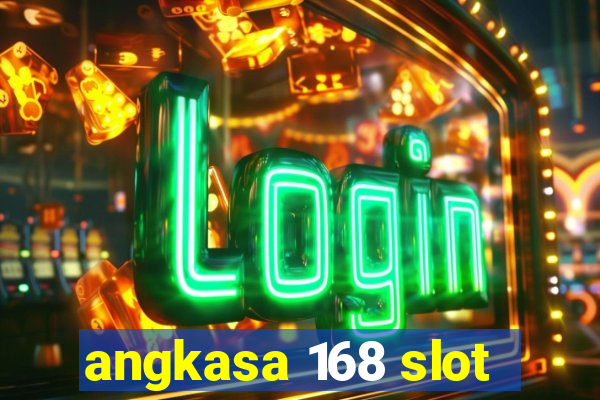 angkasa 168 slot