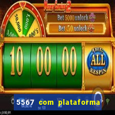 5567 com plataforma de jogos