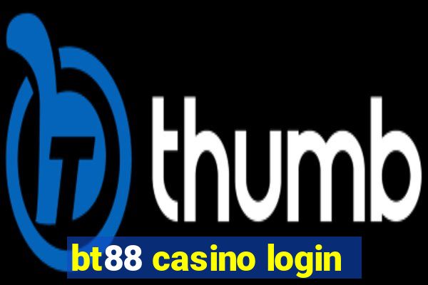 bt88 casino login