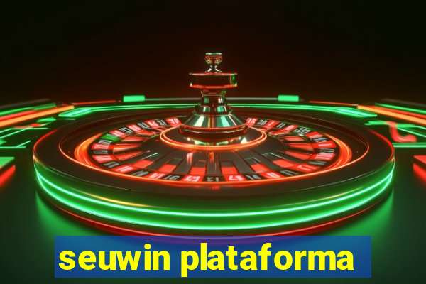 seuwin plataforma