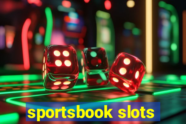 sportsbook slots