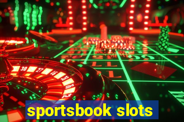 sportsbook slots