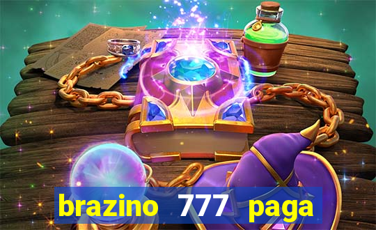 brazino 777 paga de verdade