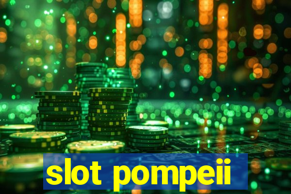 slot pompeii