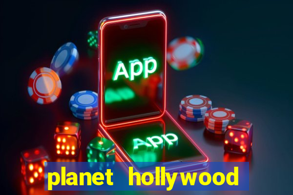 planet hollywood casino vegas