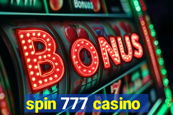 spin 777 casino