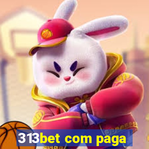 313bet com paga