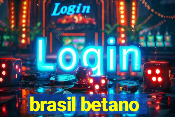 brasil betano