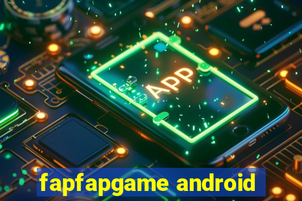 fapfapgame android