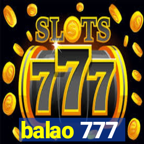 balao 777