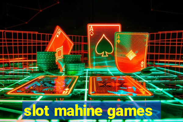 slot mahine games