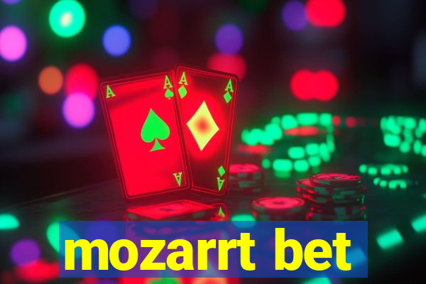 mozarrt bet