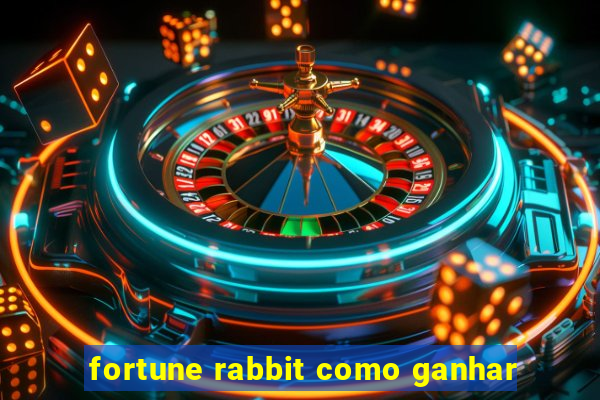 fortune rabbit como ganhar