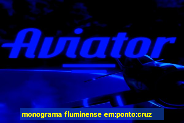 monograma fluminense em:ponto:cruz